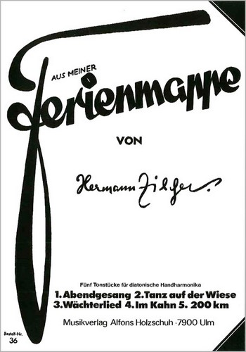 Zilcher, Hermann&nbsp;&nbsp;Aus meiner Ferienmappe&nbsp;&nbsp;Diatonische Handharmonika