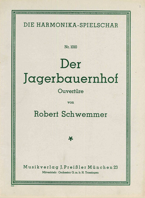 Robert Schwemmer Der Jägerbauernhof&nbsp;&nbsp;Akkordeon-Orchester&nbsp;&nbsp;Partitur