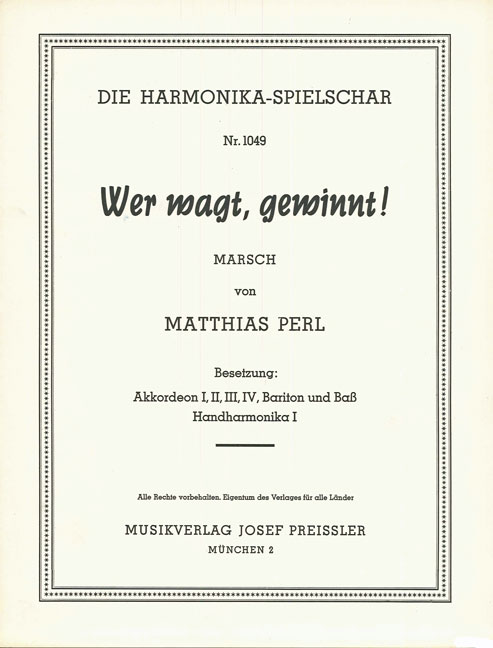 Matthias Perl Wer wagt gewinnt&nbsp;&nbsp;Akkordeon-Orchester&nbsp;&nbsp;Partitur