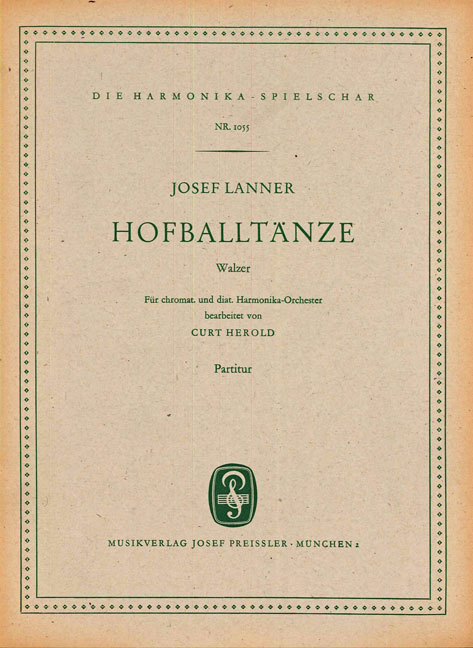 Josef Lanner / Curt Herold Hofball Tänze&nbsp;&nbsp;Akkordeon-Orchester&nbsp;&nbsp;Partitur