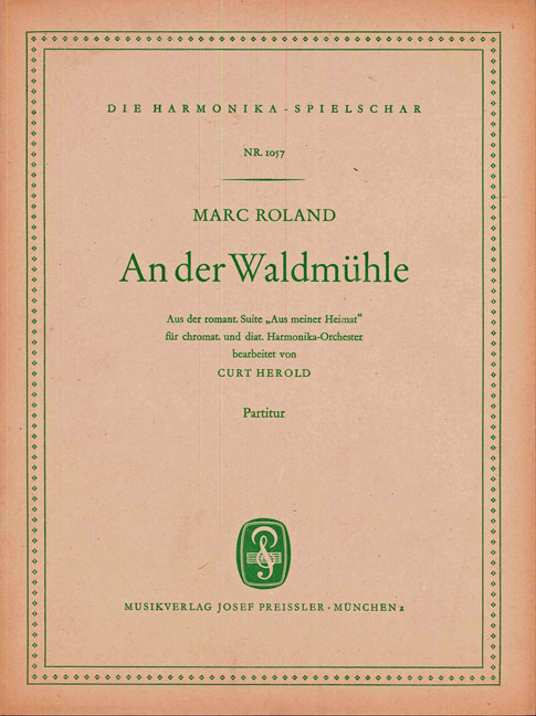 Marc Roland An der Waldmühle&nbsp;&nbsp;Akkordeon-Orchester&nbsp;&nbsp;Partitur