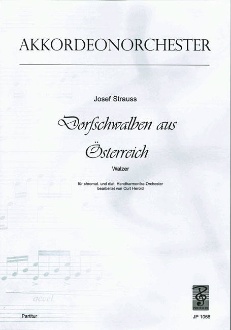 Josef Strauss Dorfschwalben aus Österreich&nbsp;&nbsp;Akkordeon-Orchester&nbsp;&nbsp;Partitur