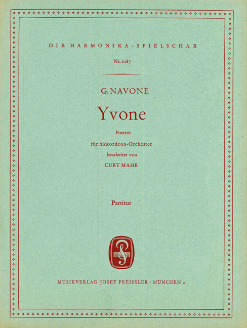 Navone, G.&nbsp;&nbsp;Yvone&nbsp;&nbsp;Akkordeonorchester Partitur