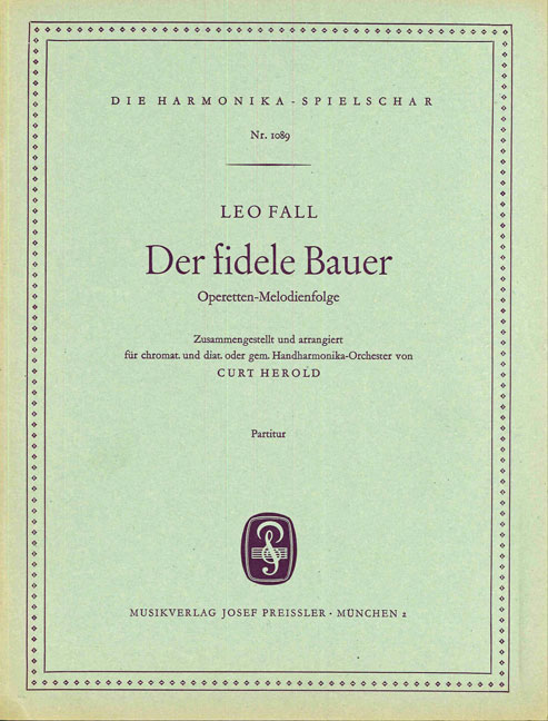 Leo Fall Der fidele Bauer&nbsp;&nbsp;Akkordeon-Orchester&nbsp;&nbsp;Partitur