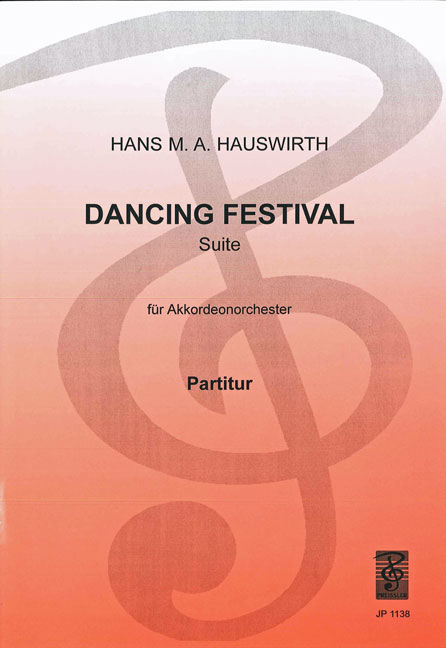 Hans M. Hauswirth Dancing Festival&nbsp;&nbsp;Akkordeon-Orchester&nbsp;&nbsp;Partitur