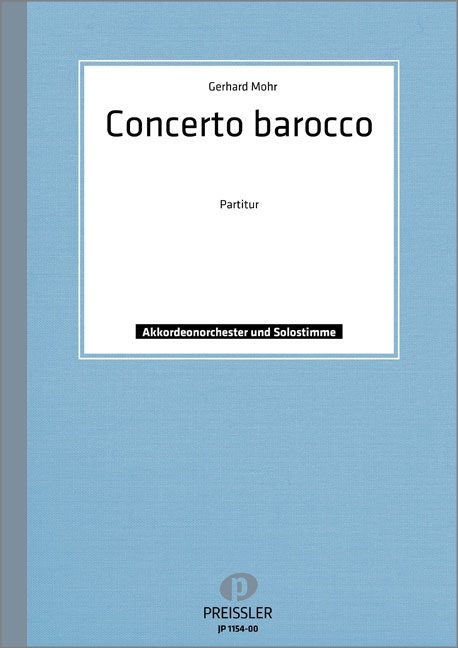 Mohr, Gerhard&nbsp;&nbsp;Concerto barocco&nbsp;&nbsp;Akkordeonorchester Partitur