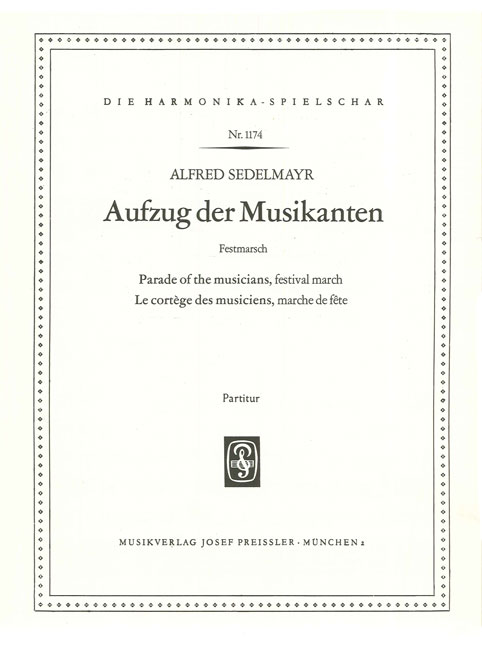 Sedelmayr, Alfred&nbsp;&nbsp;Aufzug der Musikanten&nbsp;&nbsp;Akkordeonorchester Partitur