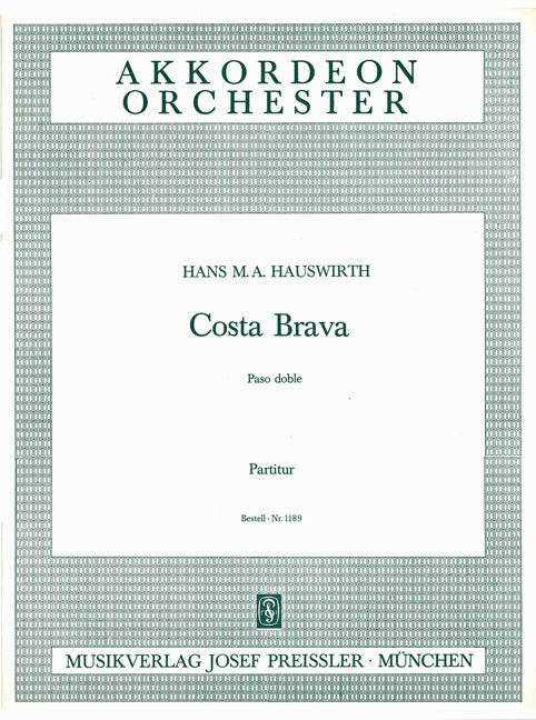 Hans M. Hauswirth Costa Brava&nbsp;&nbsp;Akkordeon-Orchester&nbsp;&nbsp;Partitur