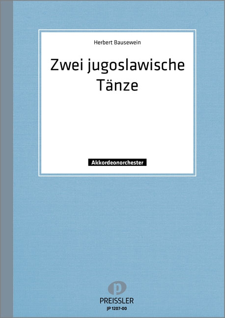 Bausewein, Herbert  Zwei jugoslawische Tänze  Akkordeonorchester Partitur