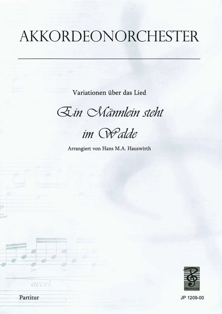 Hauswirth, Hans M.&nbsp;&nbsp;Variationen über Ein Männlein steht im Walde&nbsp;&nbsp;Akkordeonorchester Partitur