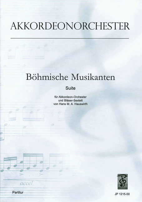 Hauswirth, Hans M.&nbsp;&nbsp;Böhmische Musikanten&nbsp;&nbsp;Akkordeonorchester Partitur
