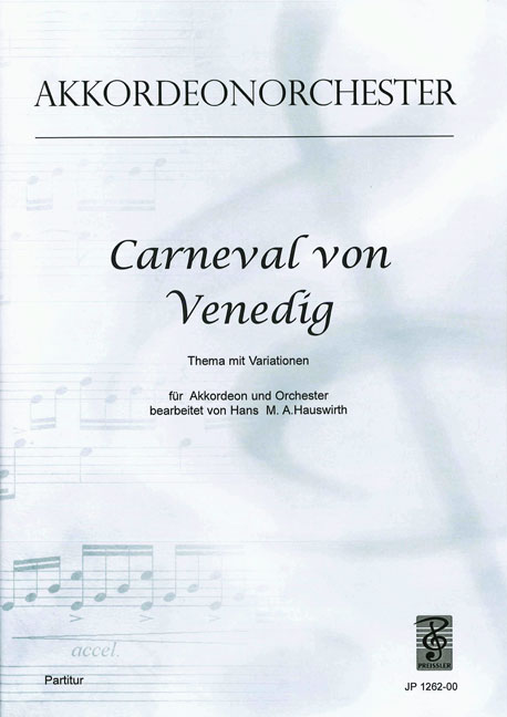 Hauswirth, Hans M.&nbsp;&nbsp;Carneval von Venedig&nbsp;&nbsp;Akkordeonorchester Partitur