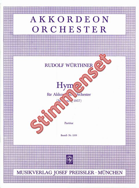 Würthner, Rudolf&nbsp;&nbsp;Hymne&nbsp;&nbsp;Akkordeonorchester Stimmenset
