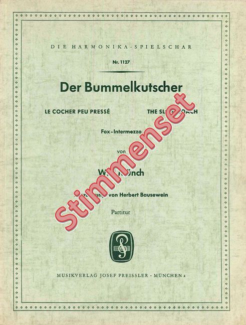 Münch, Willi&nbsp;&nbsp;Bummelkutscher&nbsp;&nbsp;Akkordeonorchester Stimmenset