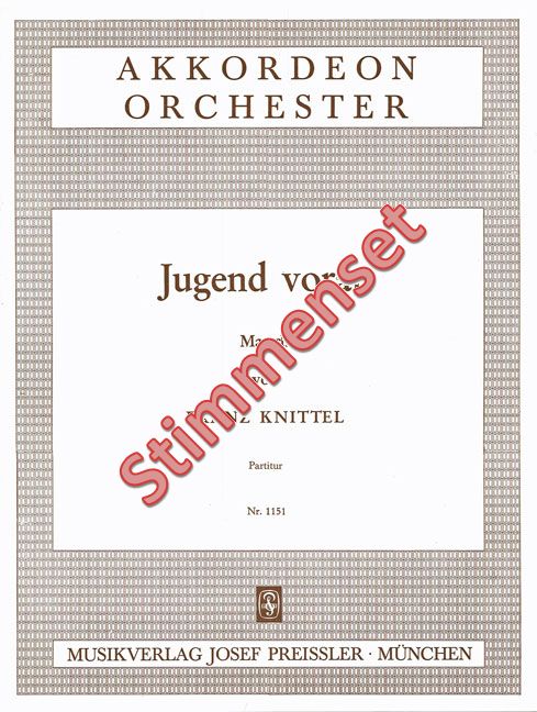 Knittel, Franz&nbsp;&nbsp;Jugend voran&nbsp;&nbsp;Akkordeonorchester Stimmenset