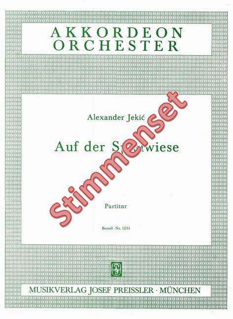 Jekic, Alexander&nbsp;&nbsp;Auf der Spielwiese&nbsp;&nbsp;Akkordeonorchester Stimmenset