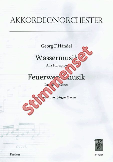 Händel, Georg Friedrich&nbsp;&nbsp;Wassermusik / Feuerwerksmusik&nbsp;&nbsp;Akkordeonorchester Stimmenset