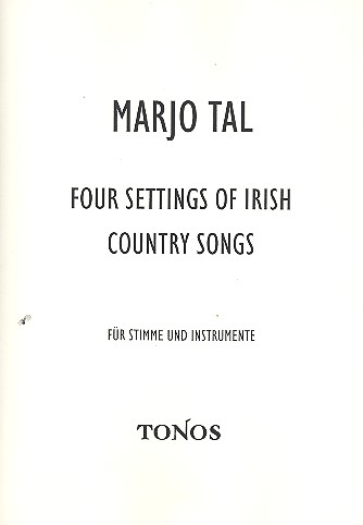 4 Settings of irish Country Songs  für Gesang und Flöte (Altblockflöte), Violoncello (Gambe) und Klavier  Partitur und Stimmen