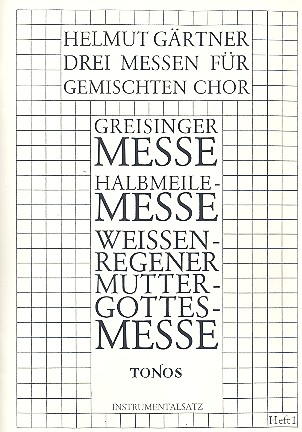 3 Messen für gem Chor Band 1&nbsp;&nbsp;für gem Chor (Drei-/Viergesang) und Instrumente (Stubnmusi)&nbsp;&nbsp;Spielpartitur Instrumentalstimmen