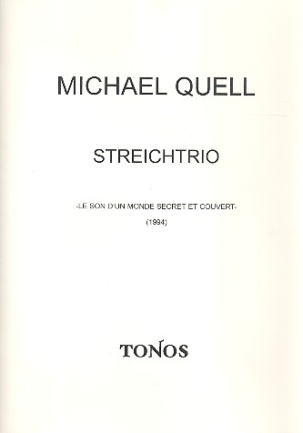 Le son d'un monde secret et couvert  Streichtrio  Partitur