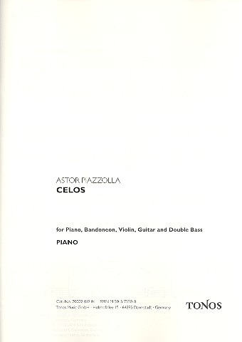 Celos&nbsp;&nbsp;für Bandoneon, Gitarre, Violine, Kontrabass und Klavier&nbsp;&nbsp;Stimmen