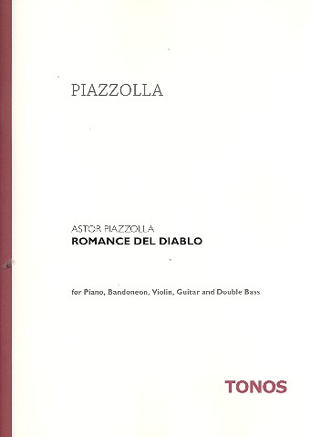 Romance del diablo&nbsp;&nbsp;für Bandoneon, Gitarre, Violine, Kontrabass und Klavier&nbsp;&nbsp;Partitur