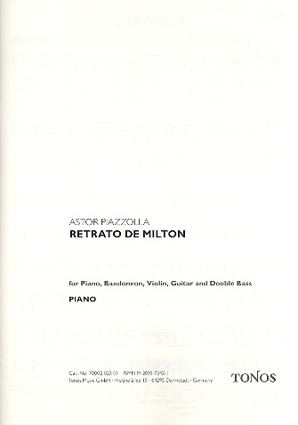 Retrato de Milton&nbsp;&nbsp;für Bandoneon, Gitarre, Violine, Kontrabass und Klavier&nbsp;&nbsp;Stimmen