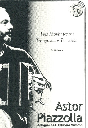 Tres Movimientos Tanguisticos Portenos&nbsp;&nbsp;für Orchester&nbsp;&nbsp;Partitur