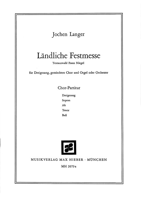 Langer, J., Ländliche Festmesse  für  gem. Chor  Chorpartitur