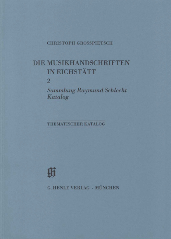 Eichstätt, Sammlung Raymond Schlecht,&nbsp;&nbsp;Katalog&nbsp;&nbsp;