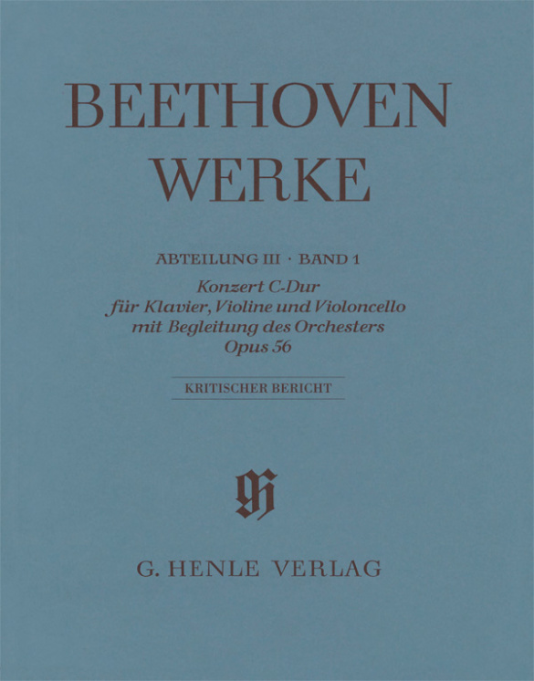 Beethoven Werke Abteilung 3 Band 1&nbsp;&nbsp;Tripelkonzert C-Dur op.56&nbsp;&nbsp;Kritischer Bericht