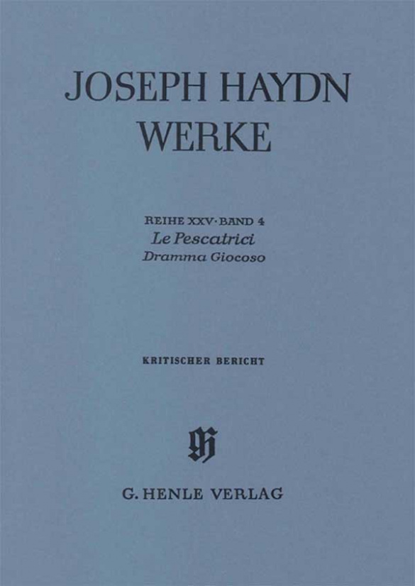 Gesamtausgabe Reihe 25 Band 4&nbsp;&nbsp;Le Pescatrici&nbsp;&nbsp;Kritischer Bericht