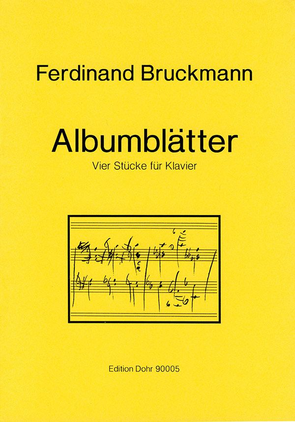 Albumblätter (1990) - Vier Stücke&nbsp;&nbsp;für Klavier&nbsp;&nbsp;