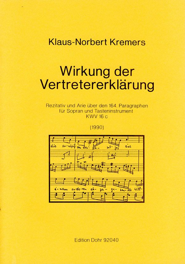 Kremers, Klaus Norbert Desiderius Wirkung der Vertretererklärung KWV  Sopran solo, Tasten-Instrument  Spielpartitur(en)