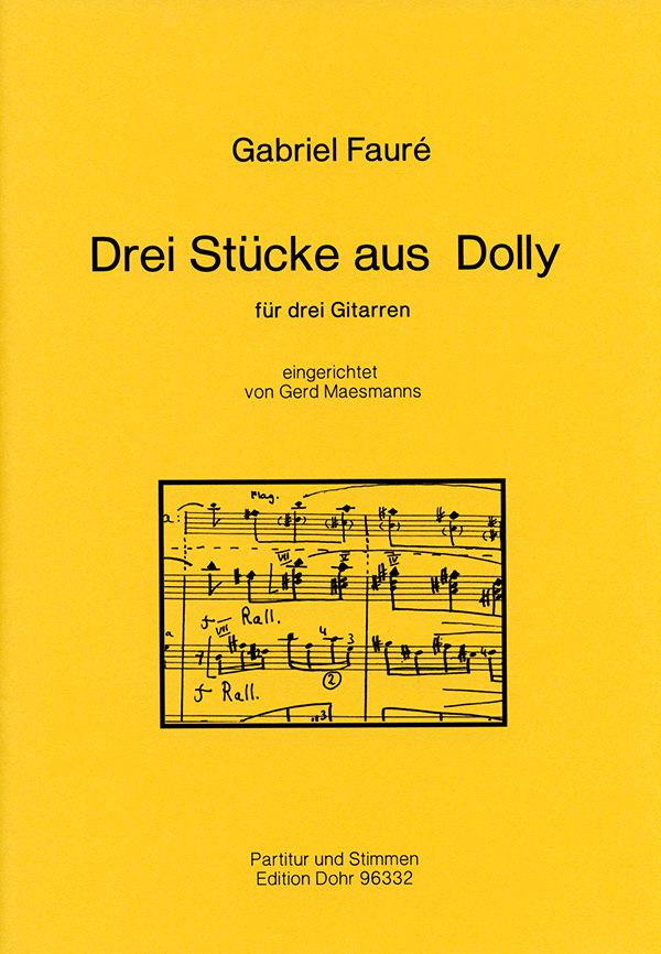3 Stücke aus Dolly op.56  für 3 Gitarren  Partitur und Stimmen
