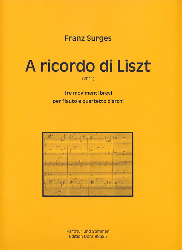 A ricordo di Liszt für Flöte und Streichquartett  Partitur und Stimmen  