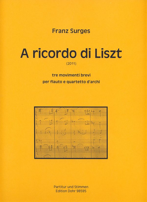 A ricordo di Liszt für Flöte und Streichquartett  Partitur und Stimmen  