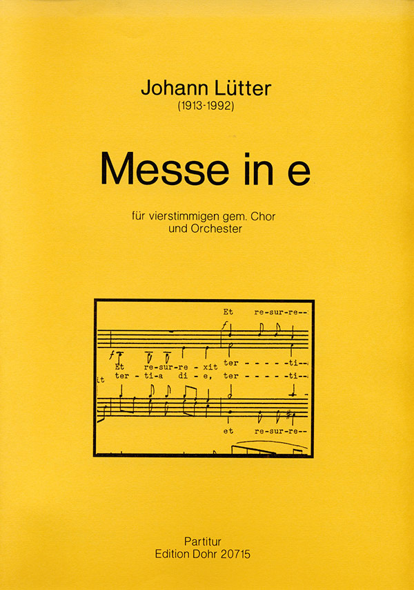 Messe in e (für vierstimmigen gem. Chor und Orchester&nbsp;&nbsp;Flöte, Klarinette, Horn (2), Glockenspiel, Schlagwerk, Gemischter Chor&nbsp;&nbsp;Partitur