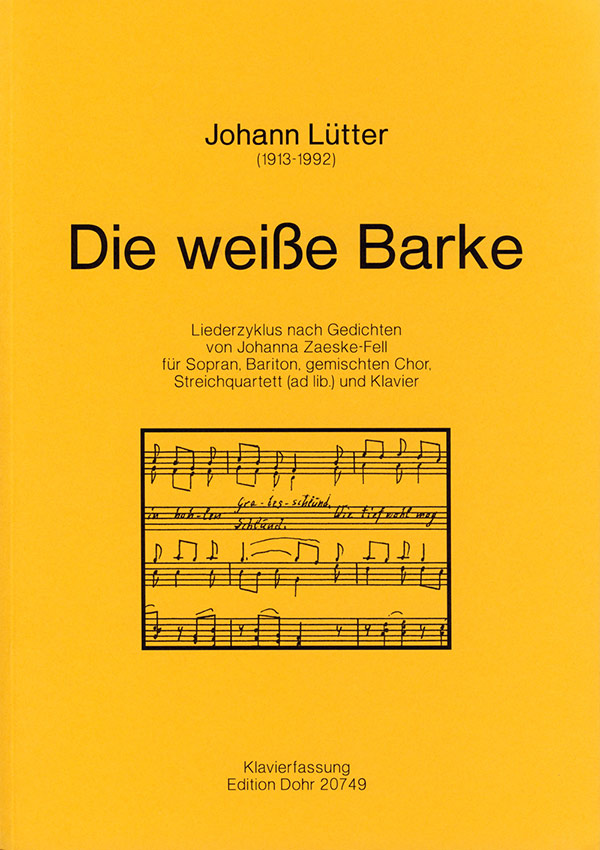 Die weisse Barke für Soli, gem Chor&nbsp;&nbsp;Streichquartett (ad lib) und Klavier&nbsp;&nbsp;Klavierauszug