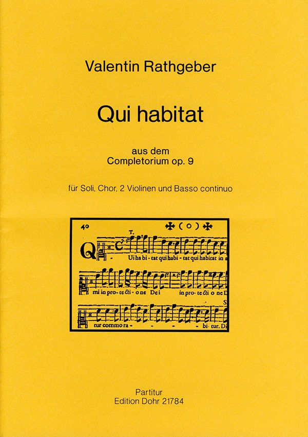 Qui habitat -aus dem Completorium op. 9- (für So  Chor, Streicher, Basso continuo  Partitur