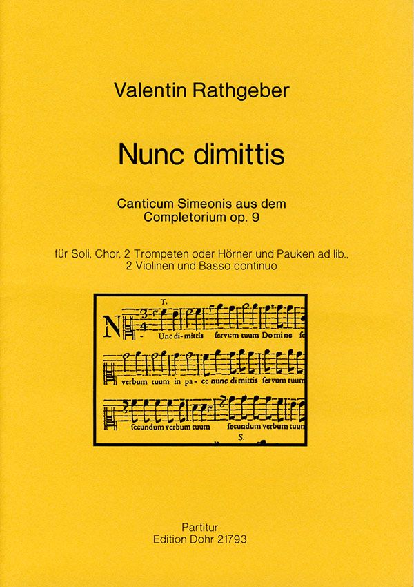 Nunc dimittis -Canticum Simeonis aus dem Complet  Chor, Trompete (2) (Horn (2)) Pauke, Streicher, Basso continuo  Partitur