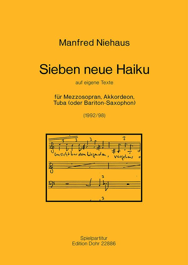 7 neue Haiku für Mezzosopran,&nbsp;&nbsp;Akkordeon und Tuba (Baritonsaxophon)&nbsp;&nbsp;Partitur