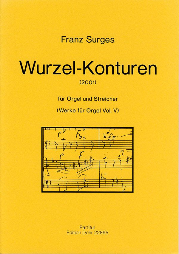 Wurzel-Konturen (2001) -für Orgel und Streicher-  Orgel, Streicher  Partitur