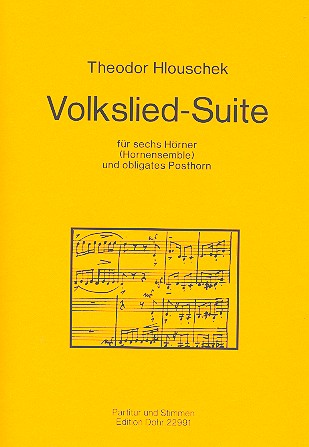 Volkslied-Suite für 6 Hörner  (Horn-Ensemble) und Posthorn  Partitur und Stimmen