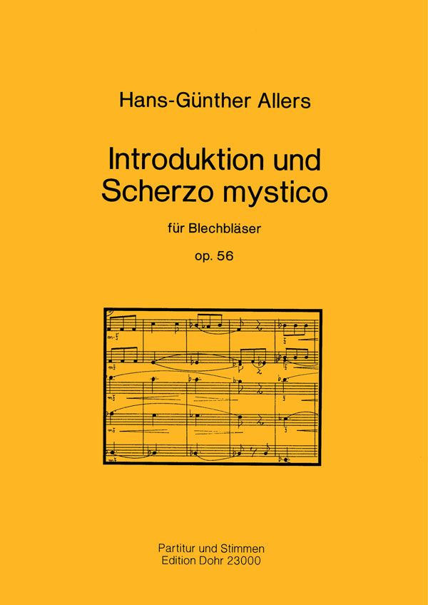 Introduktion und Scherzo mystico op. 56 (1991)  Blechbläser (Trompete (4), Posaune (5), Tuba)  Partitur, Stimme(n)