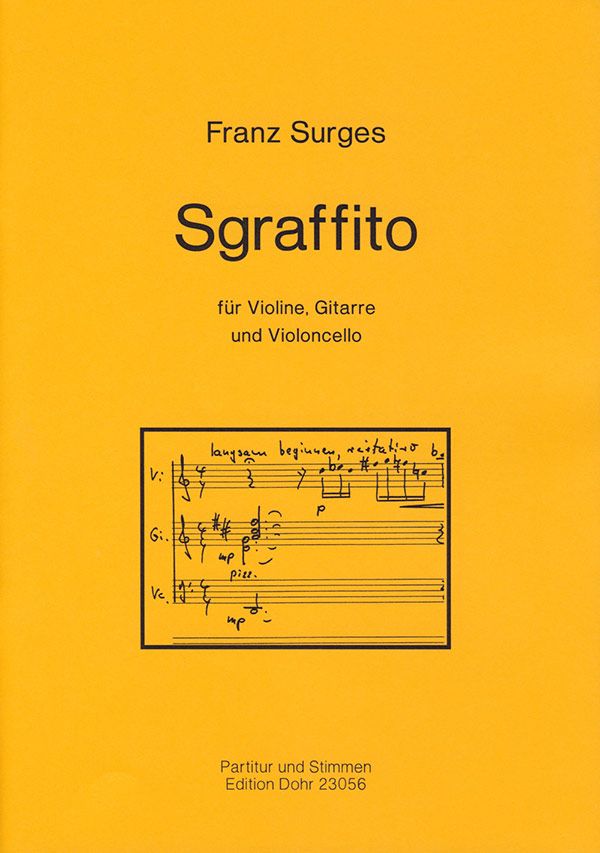Sgraffito für Violine, Gitarre und Violoncello  Partitur und Stimmen  