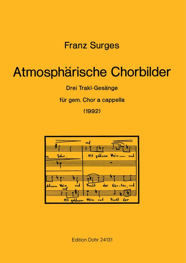 Atmosphärische Chorbilder (1992) -Drei Trakl-Gesänge f  Gemischter Chor (4-st.)  Chorpartitur