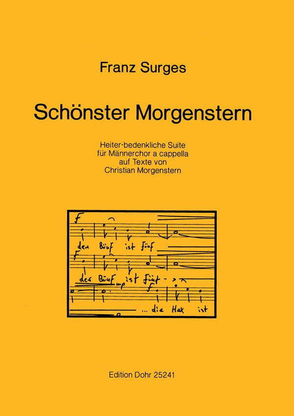 Schönster Morgenstern -Heiter-bedenkliche Suite für Mä  Männerchor, a cappella  Chorpartitur