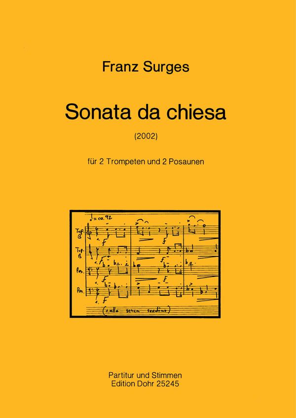 Sonata da chiesa für 2 Trompeten und 2 Posaunen (2002)  Trompete (2), Posaune (2)  Partitur, Stimme(n)