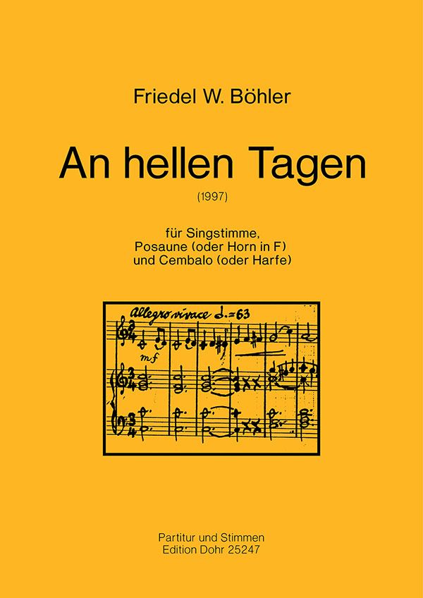 An hellen Tagen (1997) -Konzertantes Madrigal für  Stimme, Posaune (Horn) Cembalo (Harfe)  Partitur, Stimme(n)